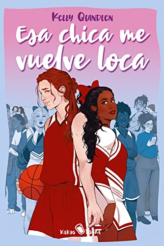 Esa chica me vuelve loca: (She Drives Me Crazy) (KAKAO LARGE nº 14) (Spanish Edition)