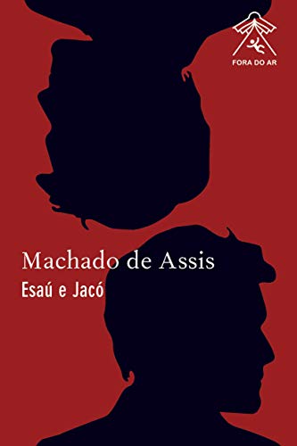 Esaú e Jacó (Editora Fora do Ar)