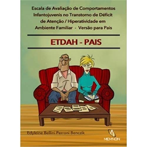 ESCALA DE AVALIACAO DE COMPORT INFANTOJUVENIS NO TDAH EM AMBIENTE FAMILIAR