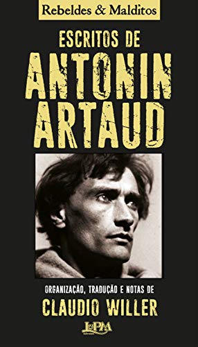 Escritos de Antonin Artaud (Coleção Rebeldes & Malditos)