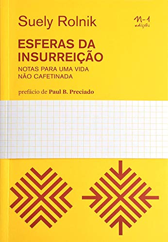 Esferas da insurreição: Notas para uma vida não cafetinada
