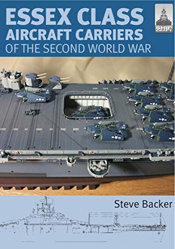 Essex Class Aircraft Carriers of the Second World War (ShipCraft Book 12) (English Edition)