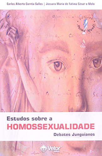 Estudos Sobre a Homossexualidade. Debates Junguianos