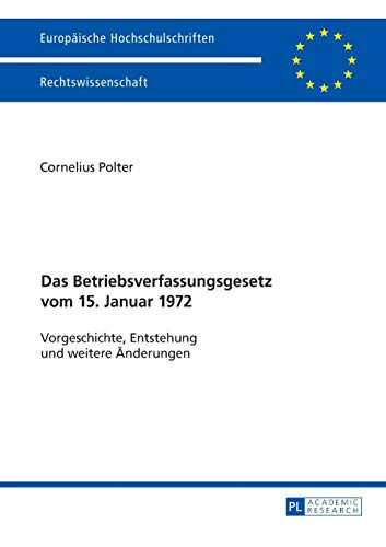 Europaeische Hochschulschriften Recht: Vorgeschichte, Entstehung und weitere Aenderungen: 5905