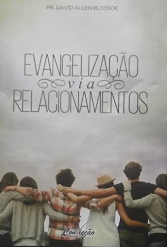 Evangelização via Relacionamentos