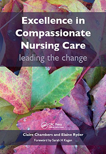 Excellence in Compassionate Nursing Care: Leading the Change (English Edition)