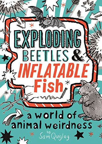 Exploding Beetles and Inflatable Fish (English Edition)