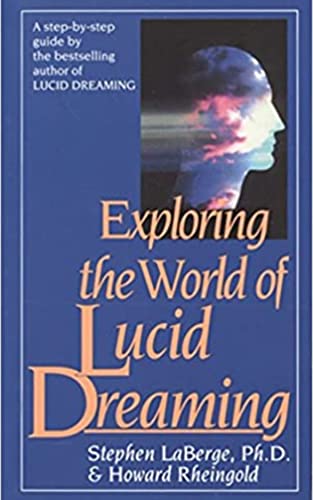 Exploring the World of Lucid Dreaming (English Edition)