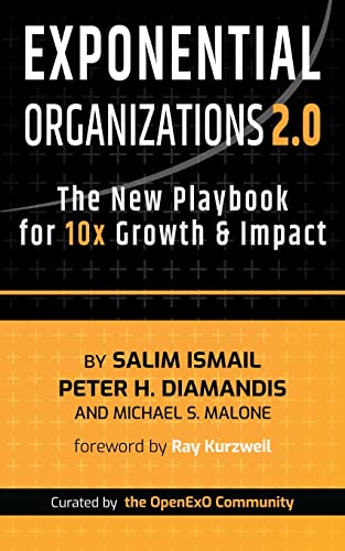 Exponential Organizations 2.0: The New Playbook for 10x Growth and Impact (English Edition)