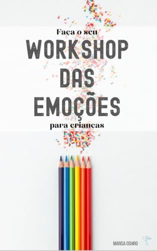 Faça o seu Workshop das Emoções para crianças