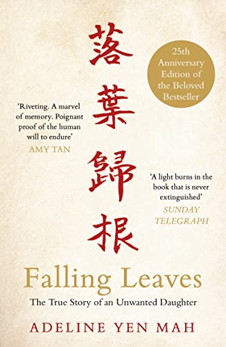 Falling Leaves Return to Their Roots: The True Story of an Unwanted Chinese Daughter (English Edition)
