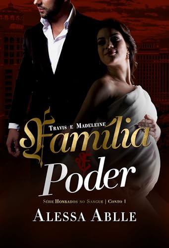 Família e Poder: Uma Novela de Travis e Madeleine (Série Honrados No Sangue)