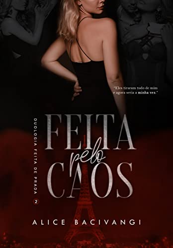 Feita Pelo Caos : Duologia Feita de Prada, livro 2