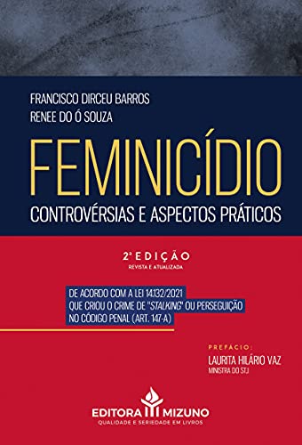 Feminicídio: Controvérsias e Aspectos Práticos
