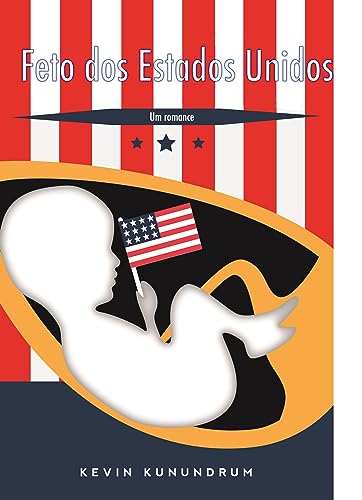 Feto dos Estados Unidos: Um romance