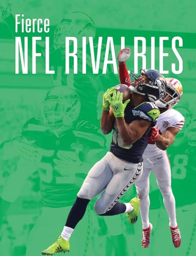 Fierce NFL Rivalries (NFL at a Glance) (English Edition)