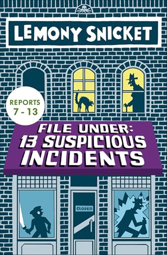 File Under: 13 Suspicious Incidents (Reports 7-13) (All the Wrong Questions) (English Edition)
