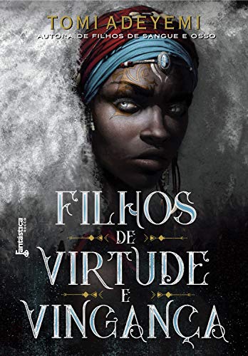 Filhos de virtude e vingança (O legado de Orïsha Livro 2)