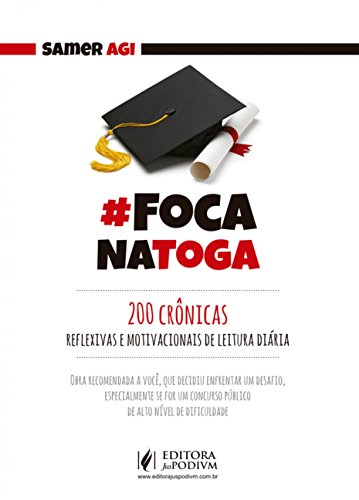 #FocaNaToga: 200 Crônicas Reflexivas e Motivacionais de Leitura Diária