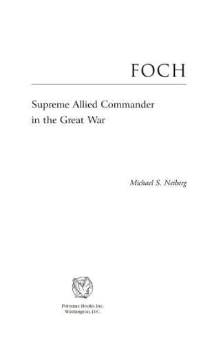 Foch: Supreme Allied Commander in the Great War (Military Profiles) (English Edition)