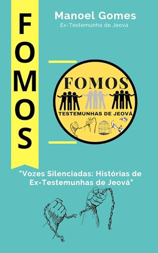 Fomos Testemunhas de Jeová: Vozes Silenciadas: Histórias de Ex-Testemunhas de Jeová