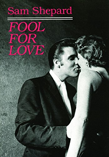 Fool for Love & the Sad Lament of Pecos Bill (English Edition)