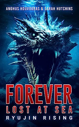 Forever Lost at Sea: Ryujin Rising (English Edition)