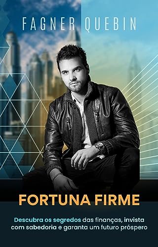 Fortuna Firme: Transforme suas finanças pessoais em uma máquina de sucesso!