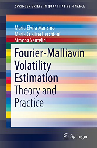 Fourier-Malliavin Volatility Estimation: Theory and Practice (SpringerBriefs in Quantitative Finance) (English Edition)