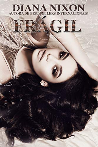 FRÁGIL (DESPEDAÇADO Livro 2)
