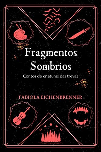 Fragmentos Sombrios: Contos de criaturas das trevas