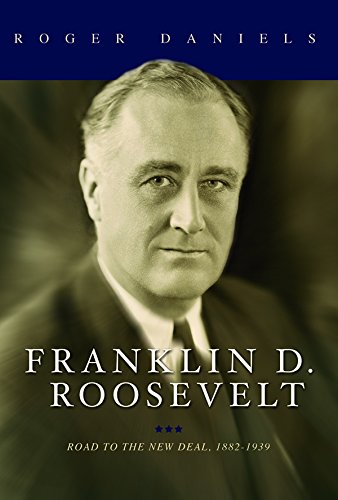Franklin D. Roosevelt: Road to the New Deal, 1882-1939 (English Edition)