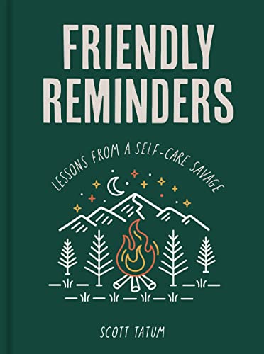 Friendly Reminders: Lessons from a Self-Care Savage (English Edition)