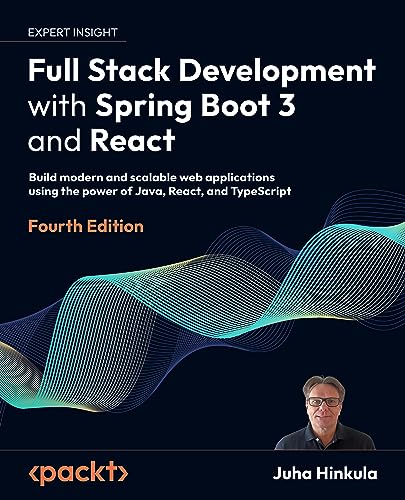 Full Stack Development with Spring Boot 3 and React: Build modern and ...