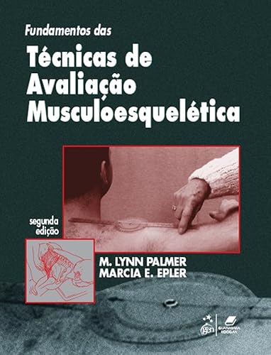 Fundamentos das Técnicas de Avaliação Musculoesquelética