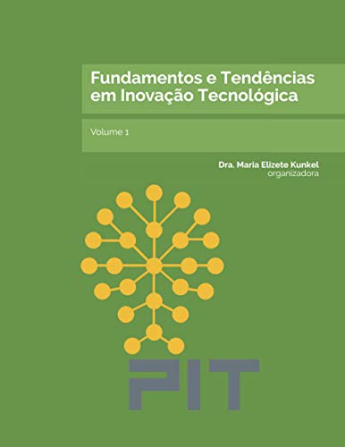 Fundamentos e Tendências em Inovação Tecnológica: V.1