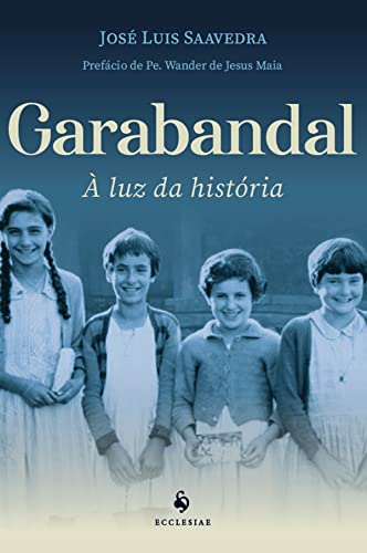 Garabandal: À luz da história