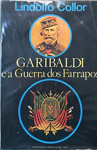 Garibaldi e a Guerra dos Farrapos