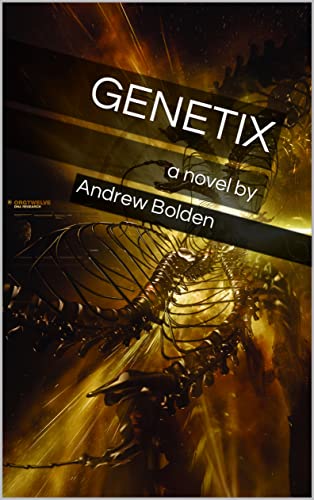 Genetix: a novel by (English Edition)