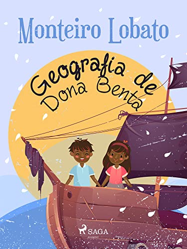 Geografia de Dona Benta (Coleção Sítio do Picapau Amarelo Livro 16)