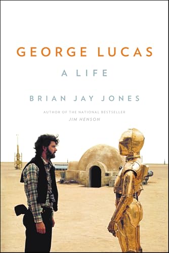 George Lucas: A Life (English Edition)