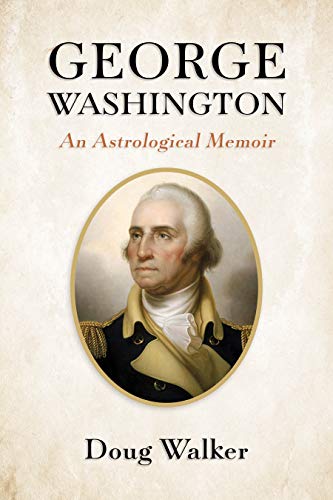 George Washington, An Astrological Memoir (English Edition)
