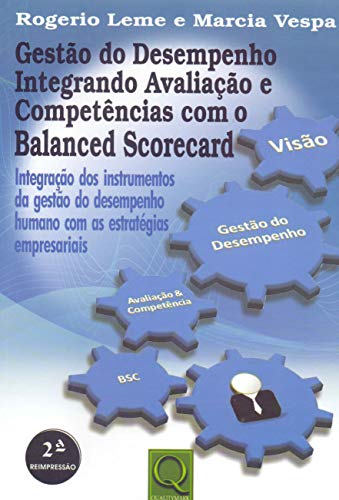 Gestão do Desempenho Integrando Avaliação e Competências com o Balanced Scorecard