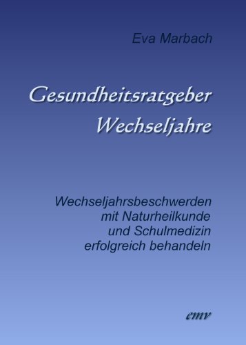 Gesundheitsratgeber Wechseljahre (German Edition)