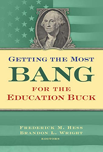 Getting the Most Bang for the Education Buck (English Edition)