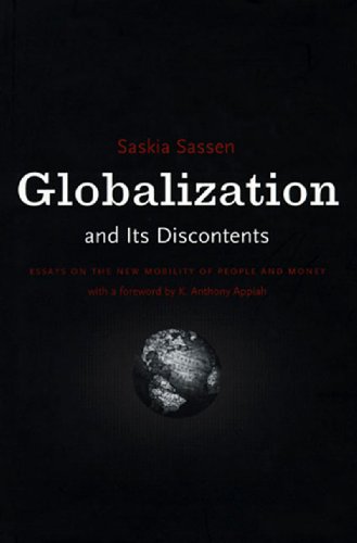 Globalization and Its Discontents: Essays on the New Mobility of People and Money