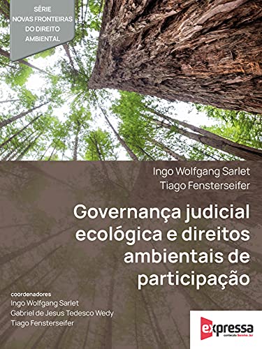 Governança judicial ecológica e direitos ambientais de participação