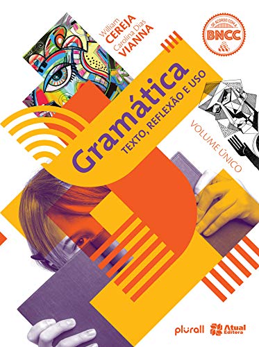 Gramática texto, reflexão e uso