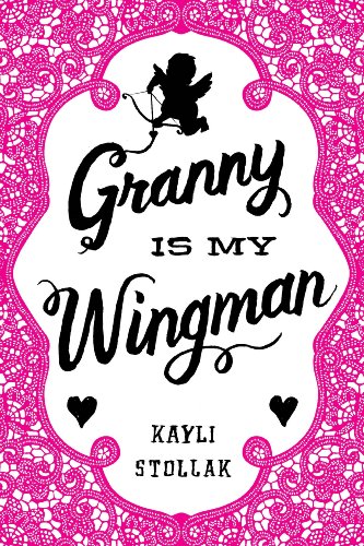 Granny Is My Wingman (English Edition)