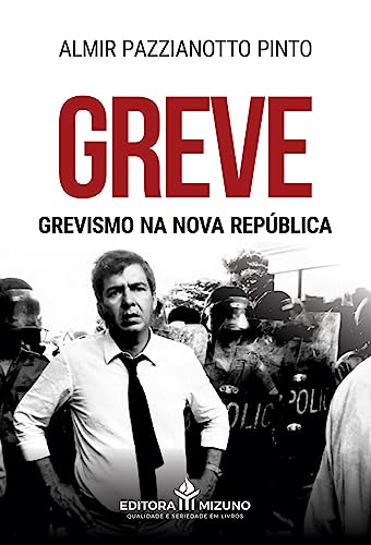 Greve: Grevismo na Nova República